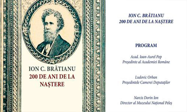 Ion C. Brătianu – 200 de ani de la naștere. Simpozion și expoziție