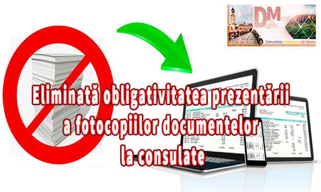 Eliminată obligativitatea prezentării a fotocopiilor documentelor la consulate