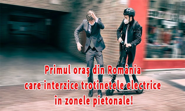Primul oraş din România care interzice trotinetele electrice în zonele pietonale!