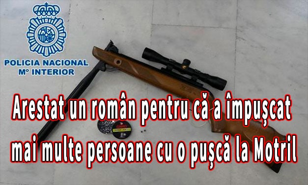 Arestat un român pentru că a împușcat mai multe persoane cu o pușcă la Motril