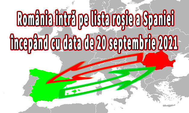 România intră pe lista roșie a Spaniei începând cu data de 20 septembrie 2021